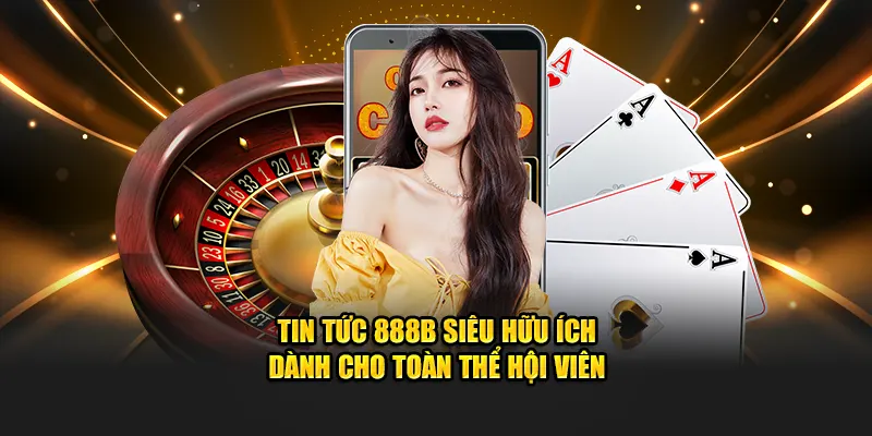 Cập nhật tin tức 888B