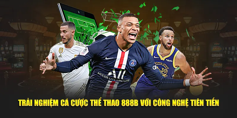 Trải nghiệm cá cược thể thao 888B với công nghệ tiên tiến